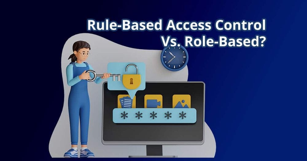 23.Rule-Based Access Control: Understanding The Basics