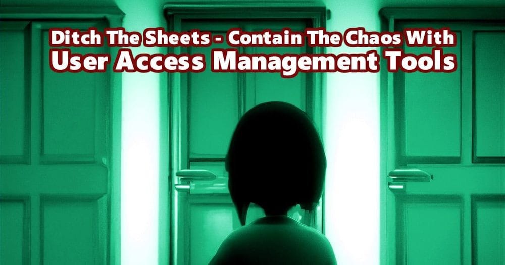 20.Contain The Chaos - A Simple User Access Management Tool