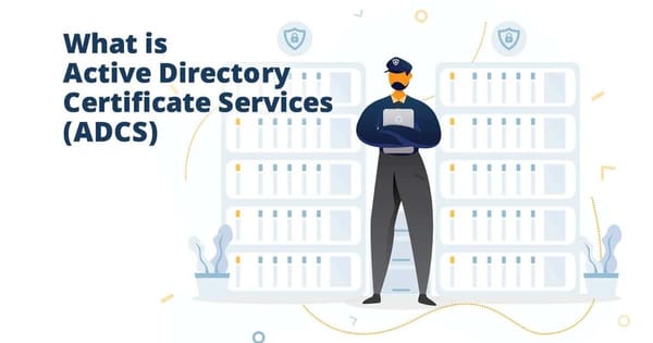 18.What are Active Directory Certificate Services?