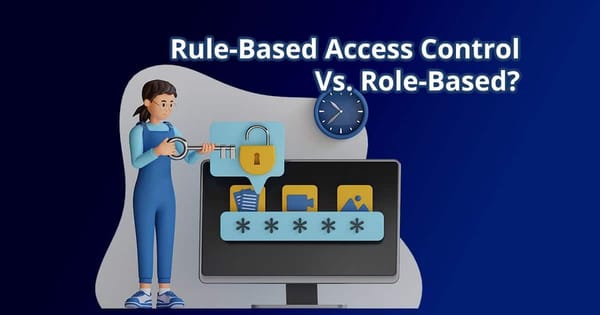 23.Rule-Based Access Control: Understanding The Basics
